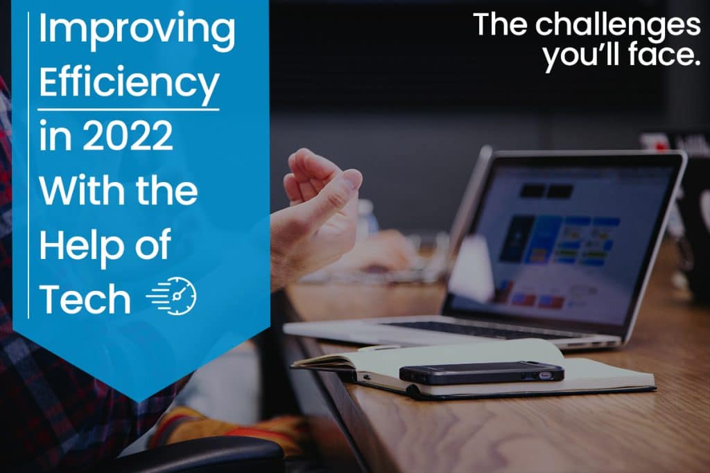 Efficiency with Technology