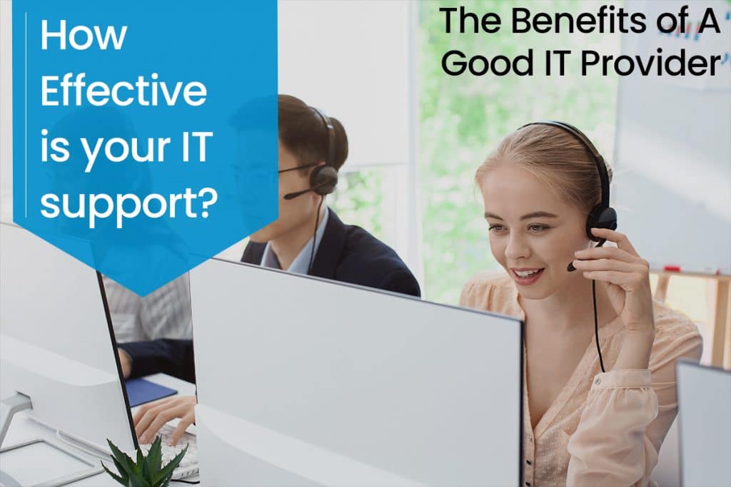 Effective IT Support - A Good Provider